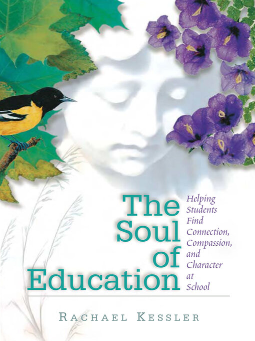 Title details for The Soul of Education by Rachael Kessler - Available